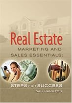 Real Estate Marketing & Sales Essentials: Steps for Success Real Estate Marketing & Sales Essentials: Steps for Success