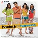 Bachna Ae Haseeno (OST)