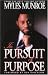 In Pursuit of Purpose