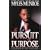 In Pursuit of Purpose