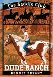 Dude Ranch (Saddle Club(R))