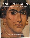 Ancient faces : mummy portraits from Roman Egypt