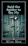 Said the Spider to the Fly