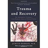 trauma and recovery the aftermath of violence from domestic abuse to political terror