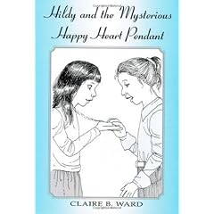 Hildy and the Mysterious Happy Heart Pendant