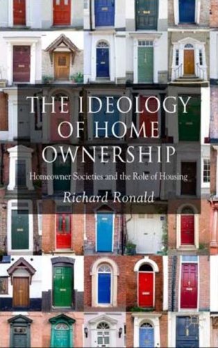 The Ideology of Home Ownership: Homeowner Societies and the Role of Housing