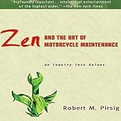 Zen and the Art of Motorcycle Maintenance | [Robert M. Pirsig]