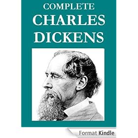 The Complete Charles Dickens Collection (51 books) [Illustrated]
