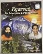 Ayurveda Its Principles & Philosophies