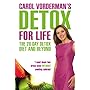 Carol Vorderman's Detox for Life: The 28 Day Detox Diet and Beyond