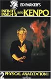 Ed Parker's Infinite Insights into Kenpo : Physical Analyzation I (Vol. 2)