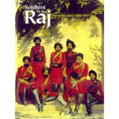 Soldiers of the Raj: Indian Army, 1600-1947