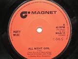 Wilde, Marty All Night Girl 7" Magnet MAG11 EX 1974 there is handwritten number on label and 2mm drill hole in label rim