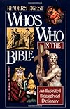 Who's Who in the Bible: An Illustrated Biographical Dictionary (Reader's Digest)