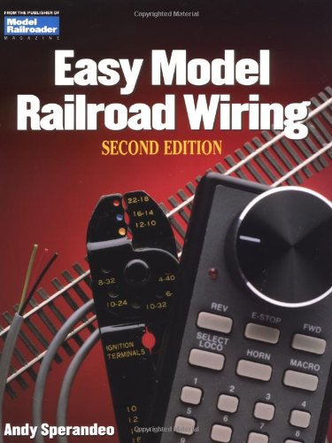 easy model railroad wiring second edition model railroader