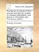 The Life and Character of That Eminent and Learned Prelate, Dr. Edward Stillingfleet, Lord Bishop of Worcesetr. [Sic] ... the Second Edition.