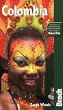 Colombia (Bradt Travel Guide)