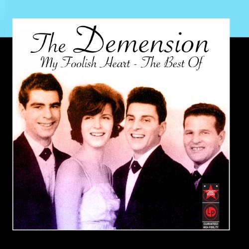 The Demensions - My Foolish Heart ( Hits & Rareties ) - Zortam Music