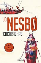 Cucarachas. (Harry Hole 2) / Cockroaches: The Second Inspector Harry Hole Novel (Spanish Edition)