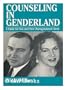 Counseling in Genderland: A Guide for You and Your Transgendered Client