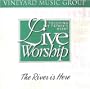 Touching The Father's Heart Live Worship [#20]: The River Is Here