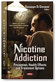 Nicotine Addiction: Prevention, Health Effects and Treatment Options (Substance Abuse Assessment, Interventions and Treatment)
