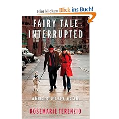 Fairy Tale Interrupted: A Memoir of Life, Love, and Loss