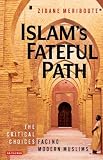 Cover of Islam's Fateful Path by Zidane Meriboute 1845117417