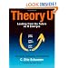 Theory U: Leading from the Future as It Emerges