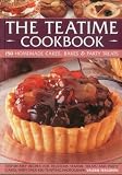 The teatime cookbook : 150 homemade cakes, bakes & party treats
