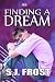 Finding A Dream