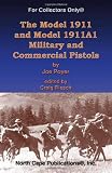 The Model 1911 and Model 1911A1 Military and Commercial Pistols