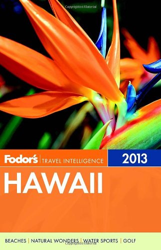 Fodor's Hawaii 2013 (Full-color Travel Guide)