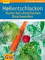 Heilentschlacken: Kuren bei chronischen Beschwerden (GU Ratgeber Gesundheit)