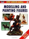 Modelling and Painting Figures (Compendium Modelling Manuals)