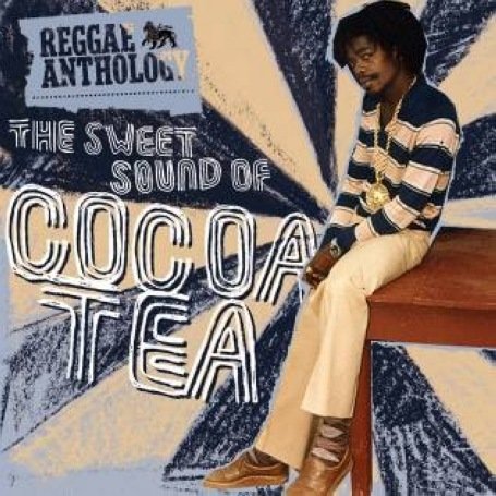 Cocoa Tea - The Sweet Sound of Cocoa Tea - Zortam Music