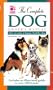 The Complete Dog Owner's Manual