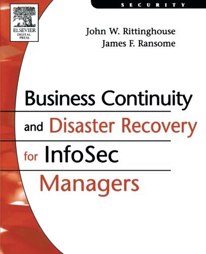 Business Continuity and Disaster Recovery for InfoSec Managers
