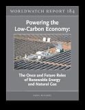 Powering the Low-Carbon Economy: The Once and Future Roles of Renewable Energy and Natural Gas
