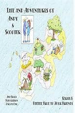 Life and Adventures of Andy and Scooter: Series I: Beeeee True to Your Friends