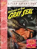 Return of the Gray Seal: The Jimmie Dale Adventures (Two pulp action novels in one volume!)