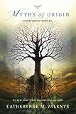 Myths of Origin