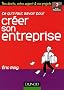 Ce qu'il faut savoir pour cr�er son entreprise