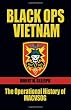 Black Ops, Vietnam: An Operational History of MACVSOG