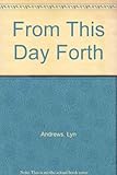 From this day forth