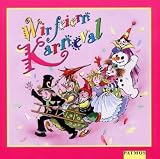 Wir feiern Karneval - CD: Mit Scherz-, Tanz- und Spielliedern, die auf Kinderfasching, Fastnacht- oder Karnevalsparty f&uuml;r Stimmung sorgen - Marieluise Ritter, Atze, Klaus W. Hoffmann