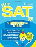Ready SAT Go! The Fabulous Guide to the SAT