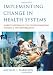 Implementing Change in Health Systems: Market Reforms in the United Kingdom, Sweden and The Netherlands