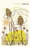 The Worm Forgives the Plough (Vintage Classics)