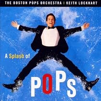 A Splash Of Pops - Includes: Star Spangled Banner, Boogie Woogie Bugle Boy, Liberty Fan Fare, American The Beautiful, Stars & Stripes Forever, 1812 Overture and other 4th Of July Favourites, as Featured on the A&E TV Special.